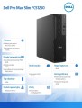Dell Komputer Dell Pro Max Slim FCS1250 Win11Pro U7 265U/16GB/512GB/Integrated/Wireless Kb & Mouse/360W/vPro/3Y Pro Support