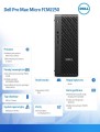 Dell Komputer Dell Pro Max Micro FCM2250 Win 11 Pro Intel U7 265/32GB/1TB/NVIDIA RTX A1000 8GB/WLAN + BT/Wireless Kb & Mouse/280W/ vPro/3Y ProSupport